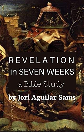 Revelation in Seven Weeks : A Bible Study - CraveBooks