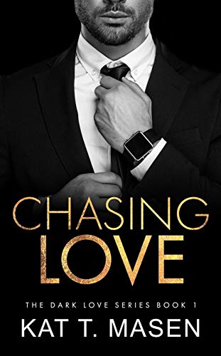 chasing love kat t masen