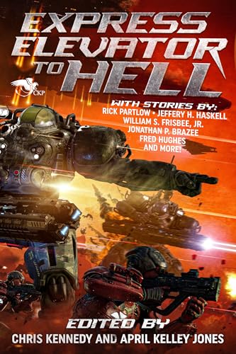 Express Elevator to Hell (Universes at War Book 1)