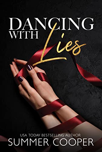 Dancing With Lies: A Billionaire Dark Romance (Barre To Bar Book 1)