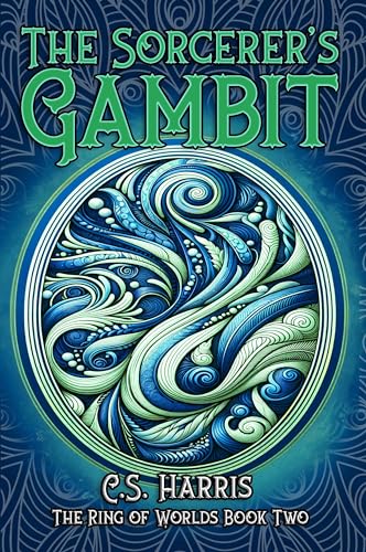 The Sorcerer’s Gambit (The Ring of Worlds Book 2)