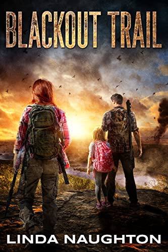 Blackout Trail: A Post-Apocalyptic EMP Survival Thriller