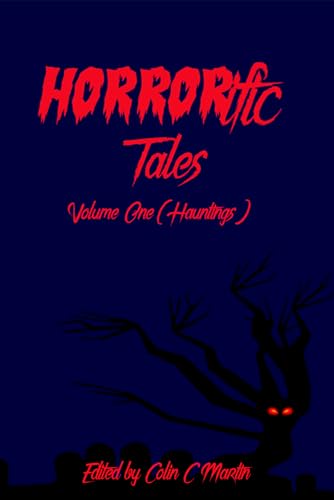 HORRORific Tales Volume 1: Hauntings