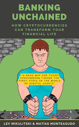 Banking Unchained: How Cryptocurrencies Can Transform Your Financial Life.