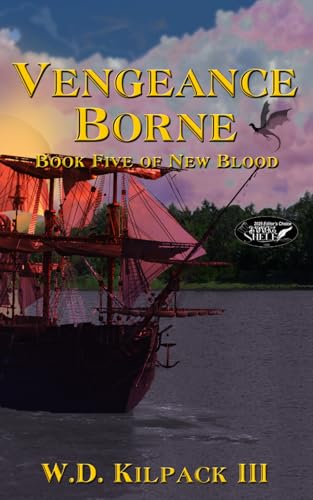 Vengeance Borne: Book Five of New Blood (New Blood Saga)