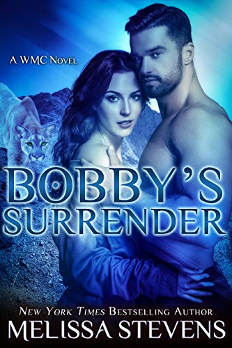 Bobby's Surrender: A WMC Novel (White Mountain Chanat Book 4)