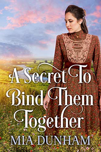 A Secret to Bind Them Together: A Historical Western Romance Book
