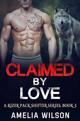 Claimed by Love (A Rizer Pack Shifter Series Book... - CraveBooks