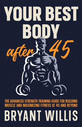 Your Best Body After 45 - CraveBooks