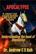 Apocalypse: understanding the book of Revelation