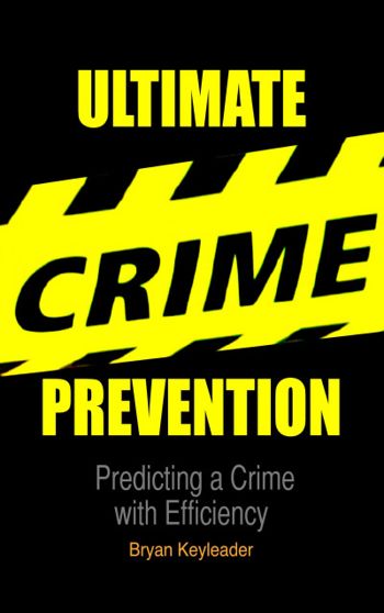 Ultimate Crime Prevention: Predicting a Crime with... - CraveBooks