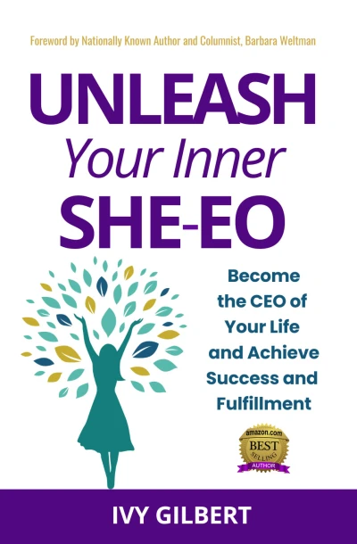 Unleash Your Inner She-EO: Become the CEO of Your Life and Achieve Success and Fulfillment
