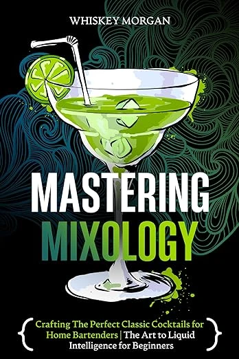 Mastering Mixology - CraveBooks