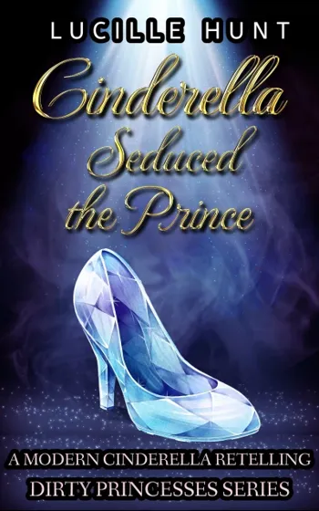 Cinderella Seduced the Prince