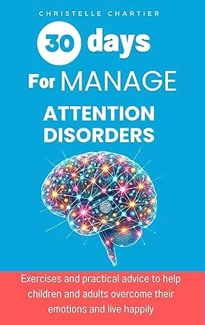 A Parent's Guide to Attention Disorders in Children