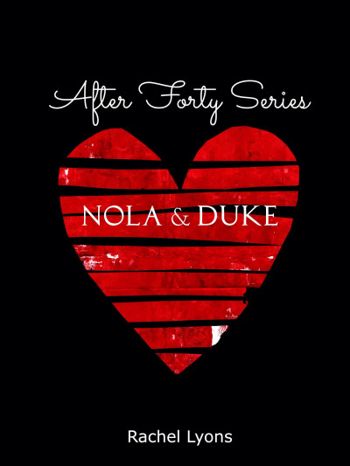 Nola & Duke (After Forty) - CraveBooks