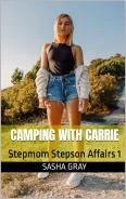 Camping with Carrie: Stepmom Stepson Affairs 1