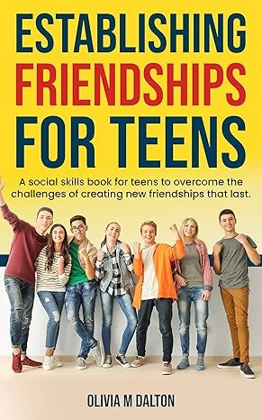 Establishing Friendships for Teens