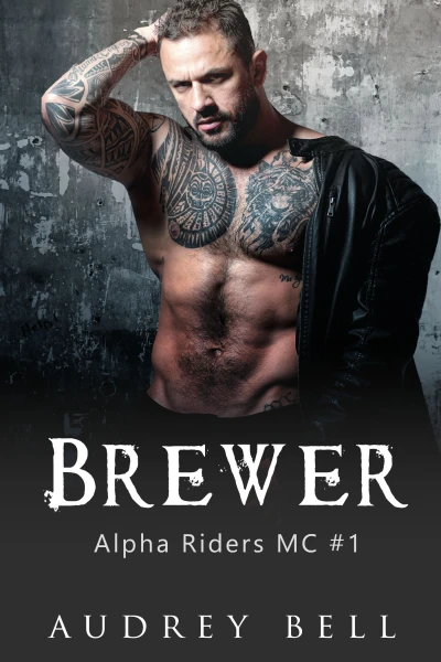 Brewer (Alpha Riders MC #1) - CraveBooks