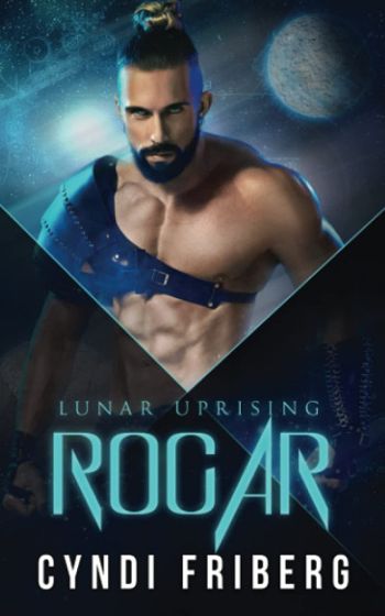 Rogar (Lunar Uprising Book 2)
