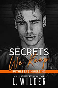 Secrets We Keep: Ruthless Sinners MC - Crave Books