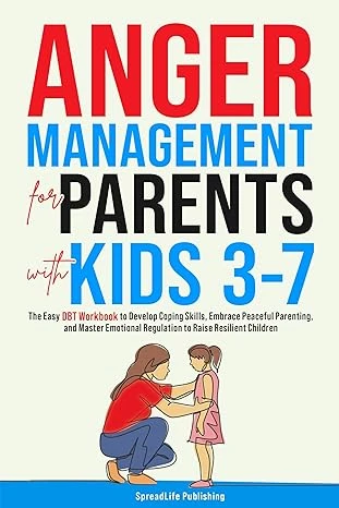 Anger Management for Parents with Kids 3-7 - CraveBooks