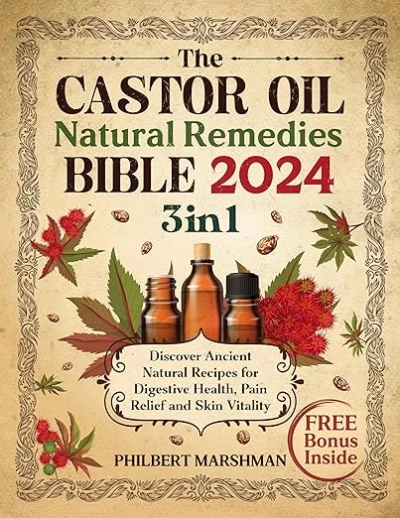 The Castor Oil Natural Remedies Bible - CraveBooks