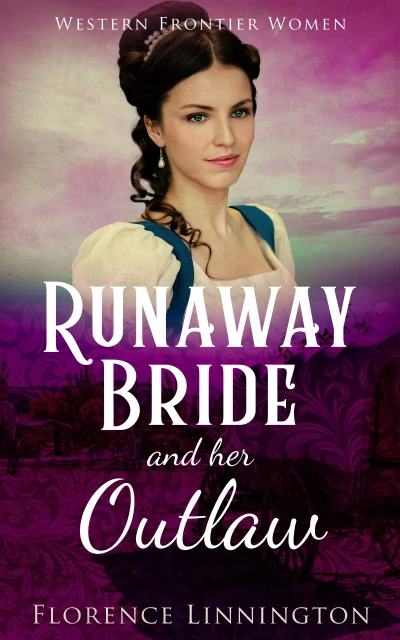 Runaway Bride And Her Outlaw - CraveBooks