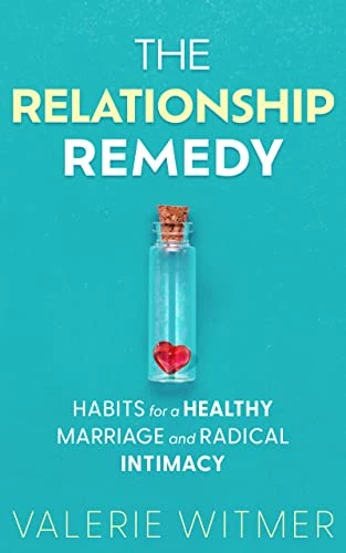 The Relationship Remedy: Habits For A Healthy Marr... - CraveBooks