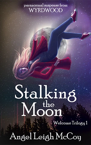 Stalking the Moon (From Wyrdwood - Welcome Book 1) - CraveBooks