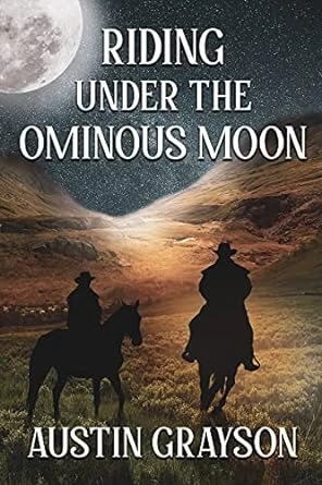 Riding Under the Ominous Moon - CraveBooks
