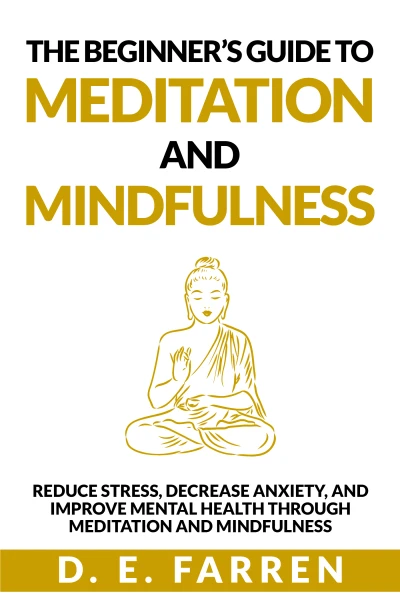 The Beginner’s Guide to Meditation and Mindfulness - CraveBooks