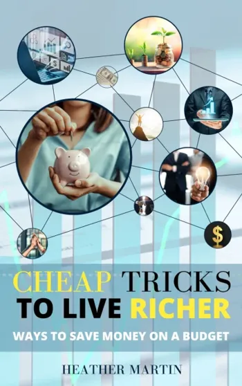 Cheap Tricks to Live Richer: Ways to Save Money on... - CraveBooks