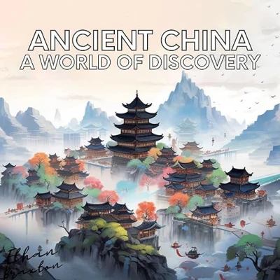 Ancient China: A World of Discovery - CraveBooks