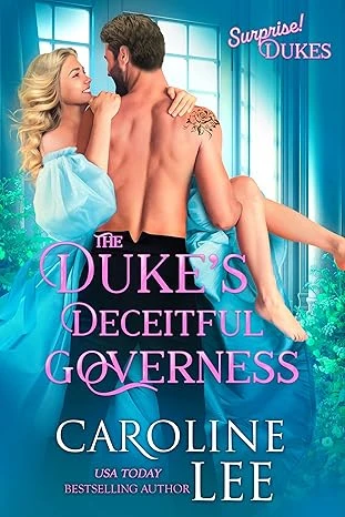 The Duke's Deceitful Governess (Surprise! Dukes Book 1)