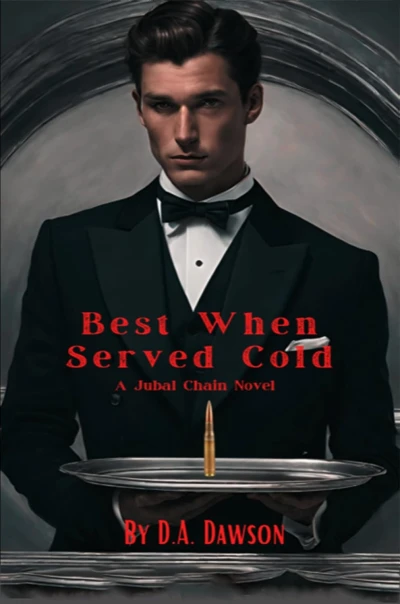 BEST WHEN SERVED COLD: A JUBAL CHAIN NOVEL - CraveBooks