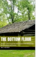 THE BOTTOM FLOOR BOOK II Time travel becomes bizarre and dangerous for Jonathan and Denise