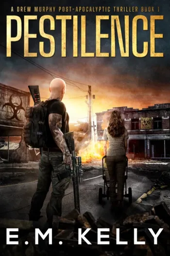 Pestilence: A Drew Murphy Post-Apocalyptic Thrille... - Crave Books