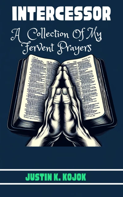 INTERCESSOR: A Collection of My Fervent Prayers - CraveBooks