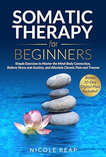 Somatic Therapy For Beginners - CraveBooks