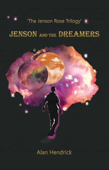 Jenson and the Dreamers (The Jenson Rose Trilogy Book 1)