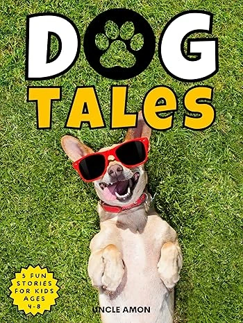 Dog Tales: Laugh-Out-Loud Dog Stories for Kids (Do... - CraveBooks