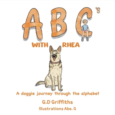 ABC's with Rhea: A Doggie Journey Through the Alphabet