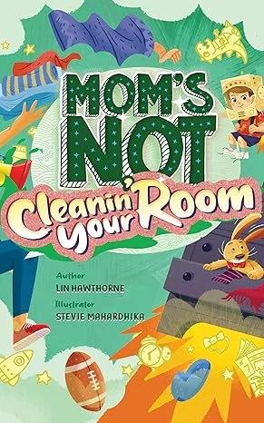 Mom's Not Cleanin' Your Room - CraveBooks