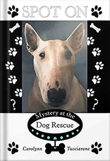 Spot On: Mystery at the Dog Rescue