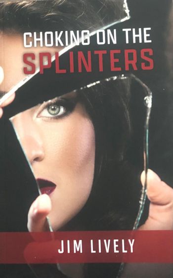 Choking on the Splinters - CraveBooks