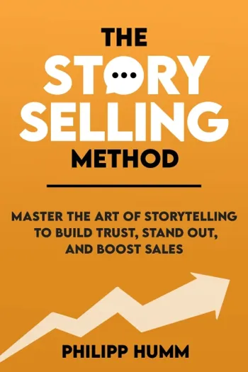 The StorySelling Method