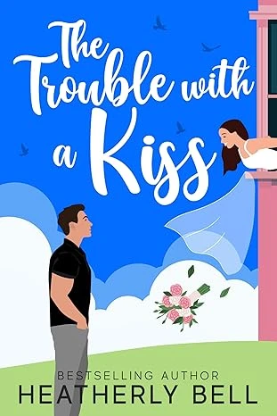 The Trouble with a Kiss (The Brotherhood of Station 50 Book 2)