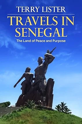 Travels in Senegal: The Land of Peace and Purpose - CraveBooks