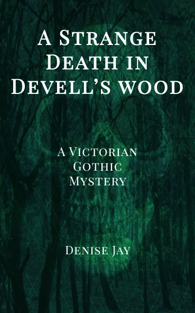 A Strange Death in Devell's Wood